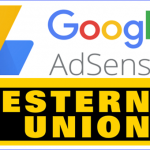 Cách nhận tiền của Google Adsenser bằng Western Union