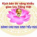Kịch bản thi năng khiếu giao lưu Tiếng Việt