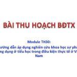 Module TH30 Hướng dẫn áp dụng nghiên cứu khoa học sư phạm ứng dụng ở tiểu học trong điều kiện thực tế ở Việt Nam