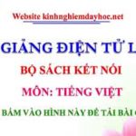Bài giảng A a, môn Tiếng Việt sách Kết nối