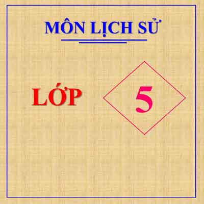 Lich Su Lop 5