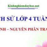 Trịnh – Nguyễn phân tranh. Lịch sử lớp 4 tuần