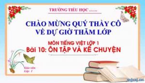 Bài 10 Ôn tập và kể chuyện