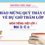 Bài 3 âm c. Bài giảng Tiếng Việt 1. Sách Kết nối.