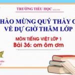 Bài 36: Om ôm ơm. Tiếng Việt 1 sách Kết nối