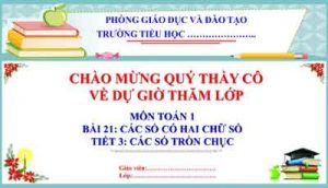 Bai 21 Cac So Tron Chuc (t3