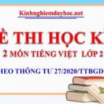 Đề thi học kì I môn Tiếng Việt lớp 2. Năm học 2021 – 2022