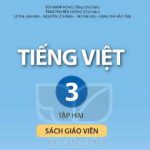Sách giáo viên môn Tiếng Việt lớp 3 tập 2. Kết nối tri thức