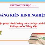 Biện pháp rèn kĩ năng nói cho học sinh lớp 1 khi học môn Tiếng Việt