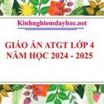 Giáo án ATGT lớp 4 năm học 2024 – 2025