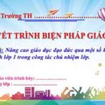 Nâng cao giáo dục đạo đức qua một số kĩ năng sống cho học sinh trong công tác chủ nhiệm lớp